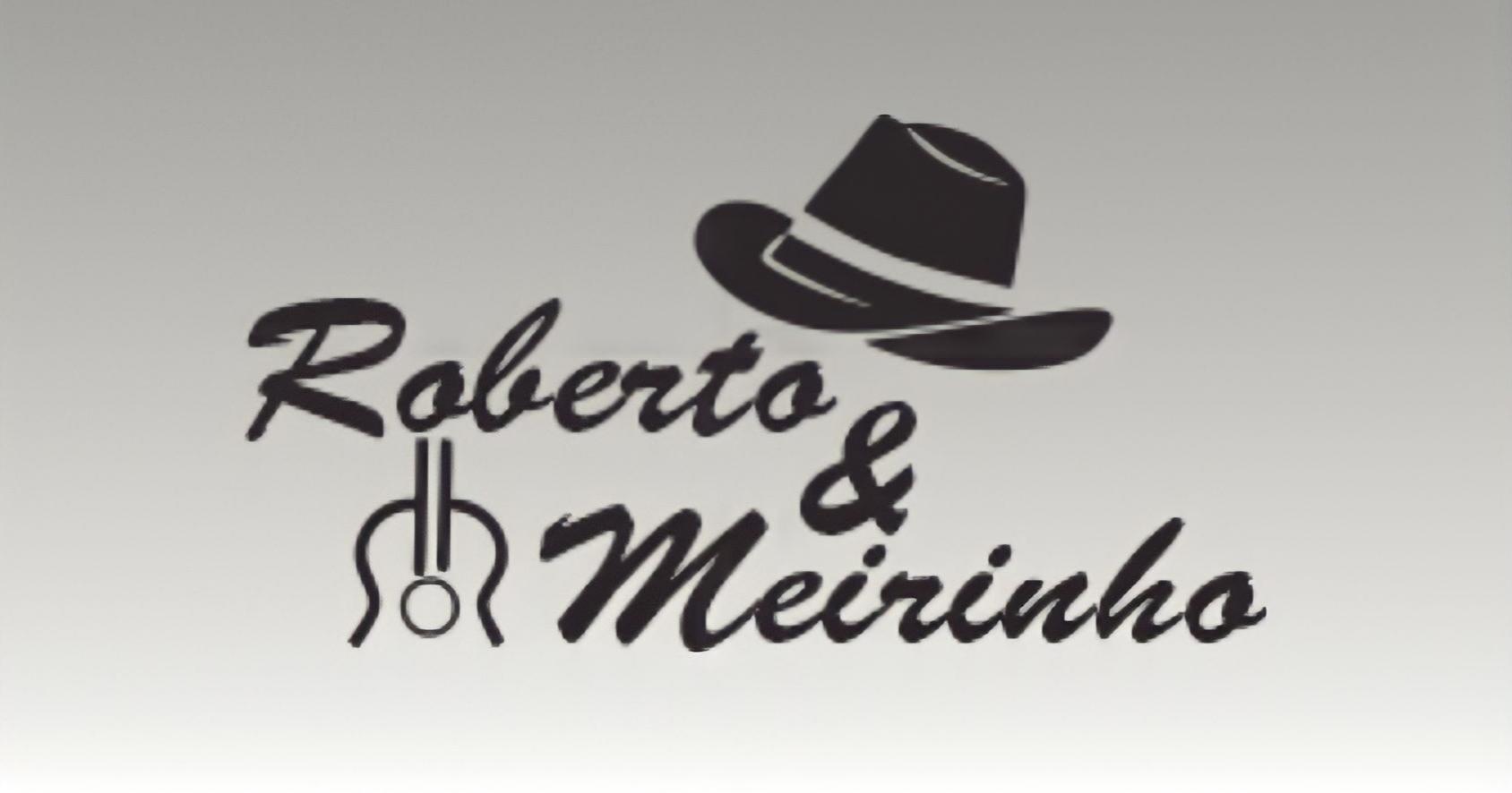 ROBERTO E MEIRINHO