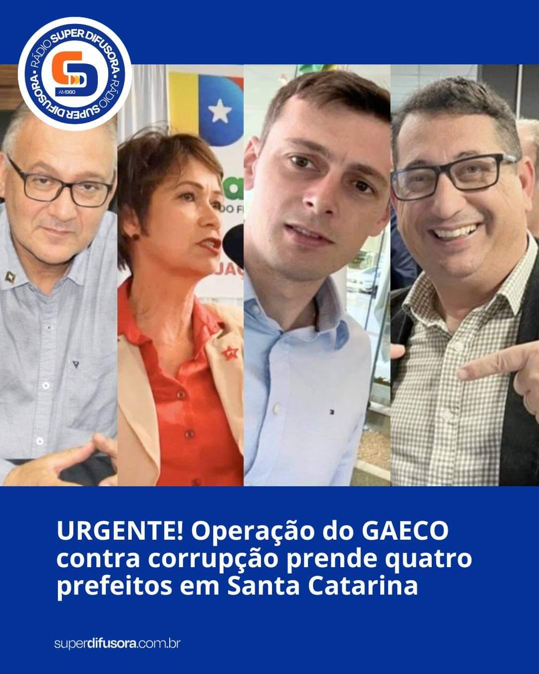 Operação Gaeco prende prefeitos, ex prefeito e faz busca e apreensões em outras cidades na região Oeste de SC