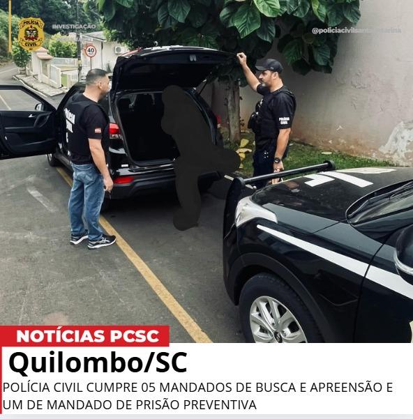 Quilombo: Polícia Civil cumpre 05 mandatos de buscas e apreensão e um mandato de prisão preventiva