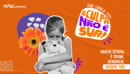 MPSC reforça campanha institucional de combate a abuso e exploração sexual de crianças e adolescentes