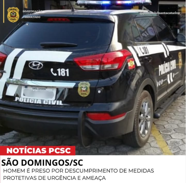 SÃO DOMINGOS/SC - HOMEM É PRESO POR DESCUMPRIMENTO DE MEDIDAS PROTETIVAS DE URGÊNCIA E AMEAÇA (VIOLÊNCIA DOMÉSTICA)