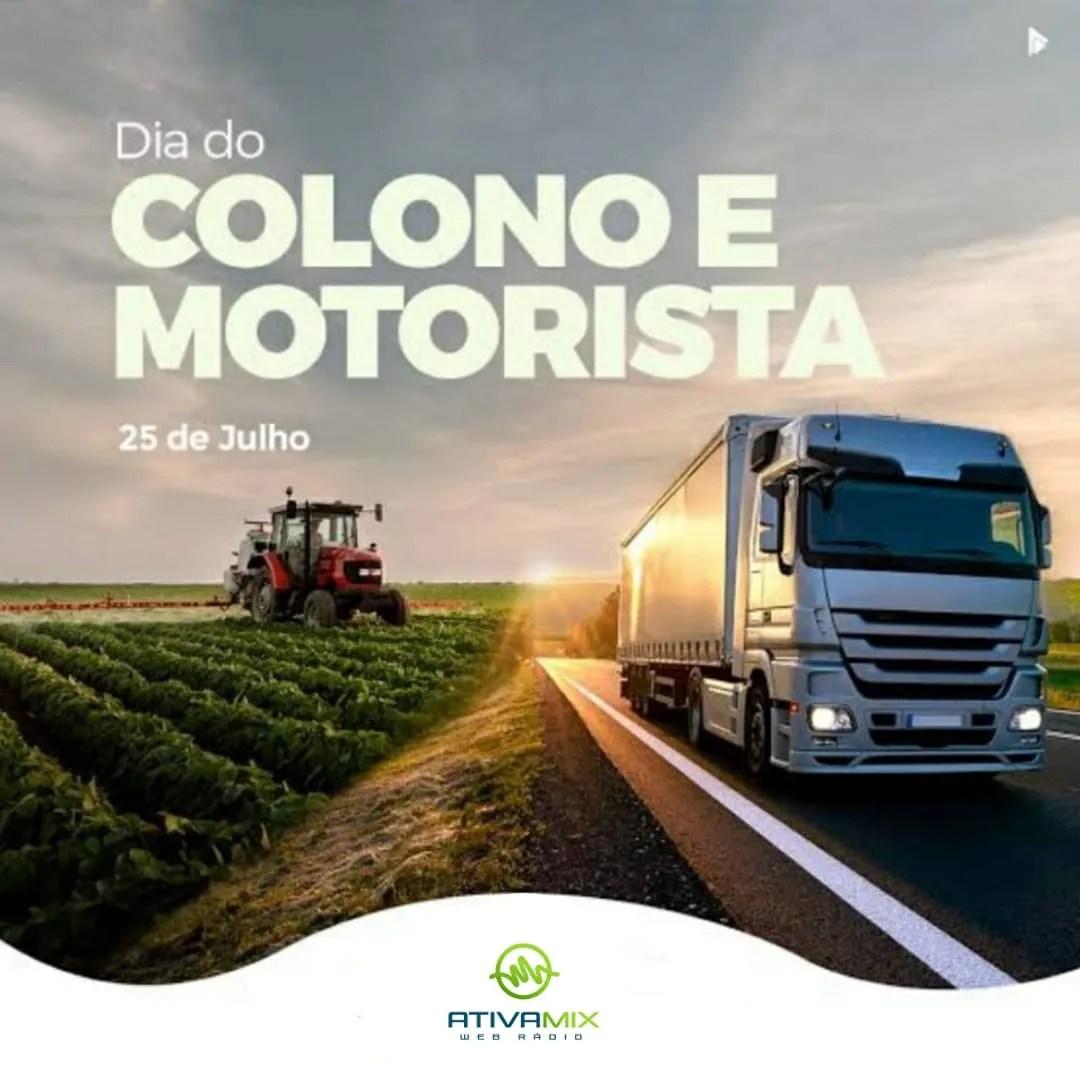 Hoje 25 de julho e a nossa gratidão e admiração aos Colonos e Motoristas pelo seu dia