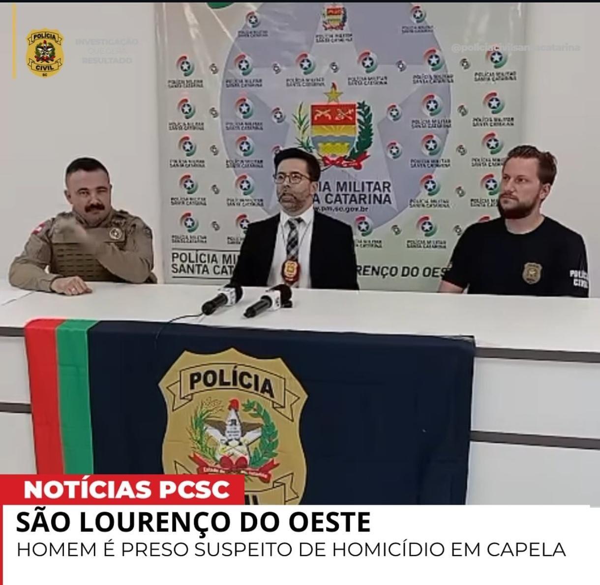 SÃO LOURENÇO DO OESTE:  HOMEM É PRESO SUSPEITO DE HOMICÍDIO EM CAPELA