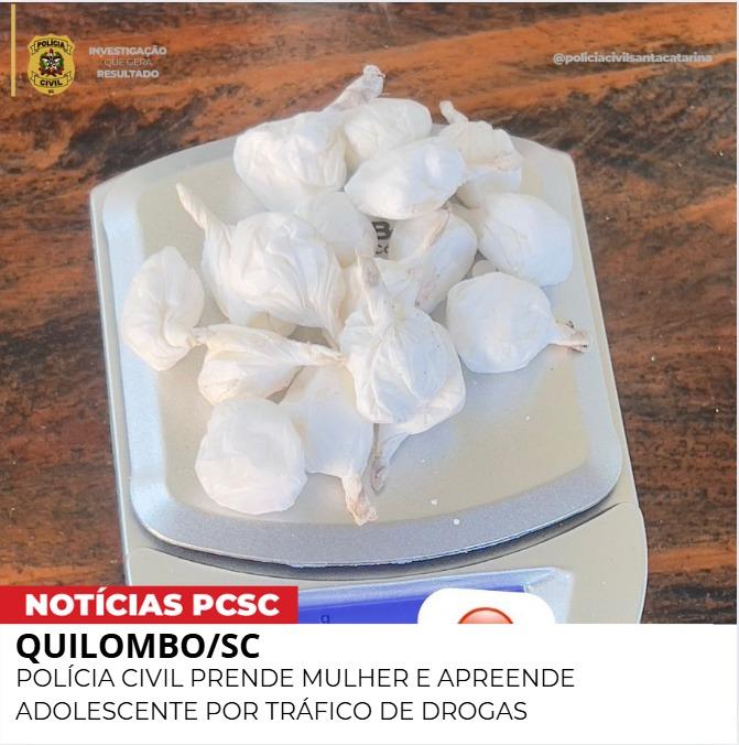 Polícia Civil prende mulher e aprende adolescente por tráfico de drogas em Quilombo/SC