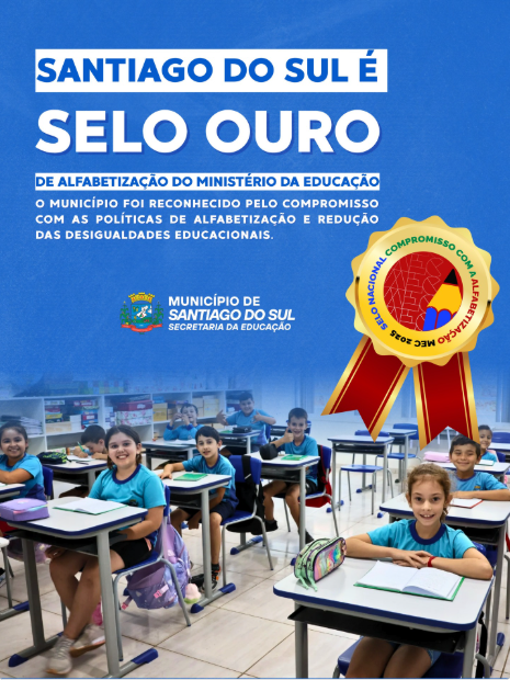 Santiago do Sul conquista pela segunda vez o Selo Ouro na Alfabetização