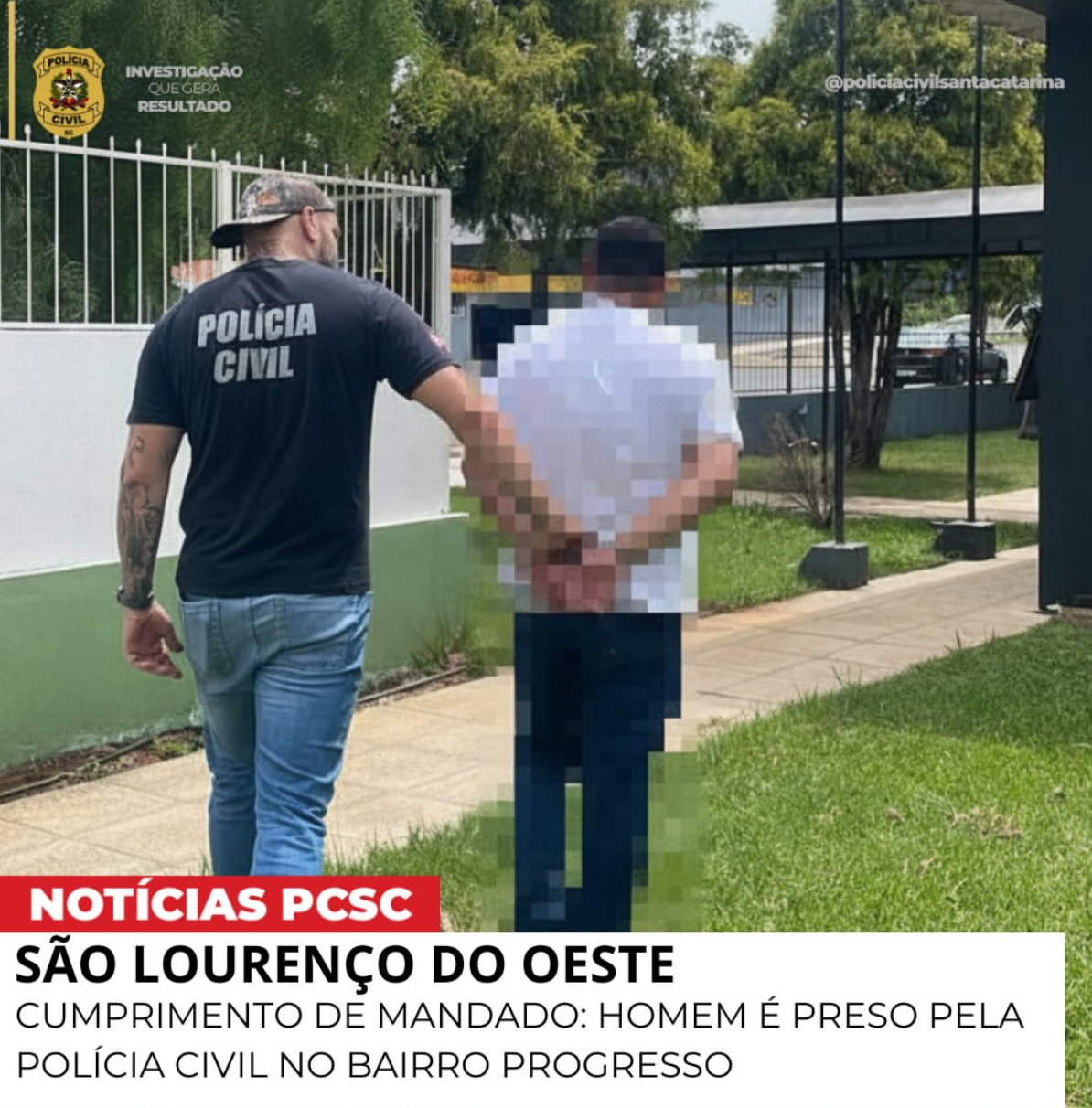 SÃO LOURENÇO DO OESTE/SC – CUMPRIMENTO DE MANDADO: HOMEM É PRESO PELA POLÍCIA CIVIL NO BAIRRO PROGRESSO