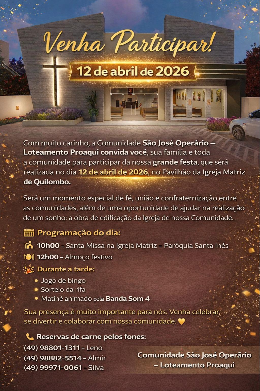 Festa: A comunidade São José Operário do Loteamento Proaqui de Quilombo convida!
