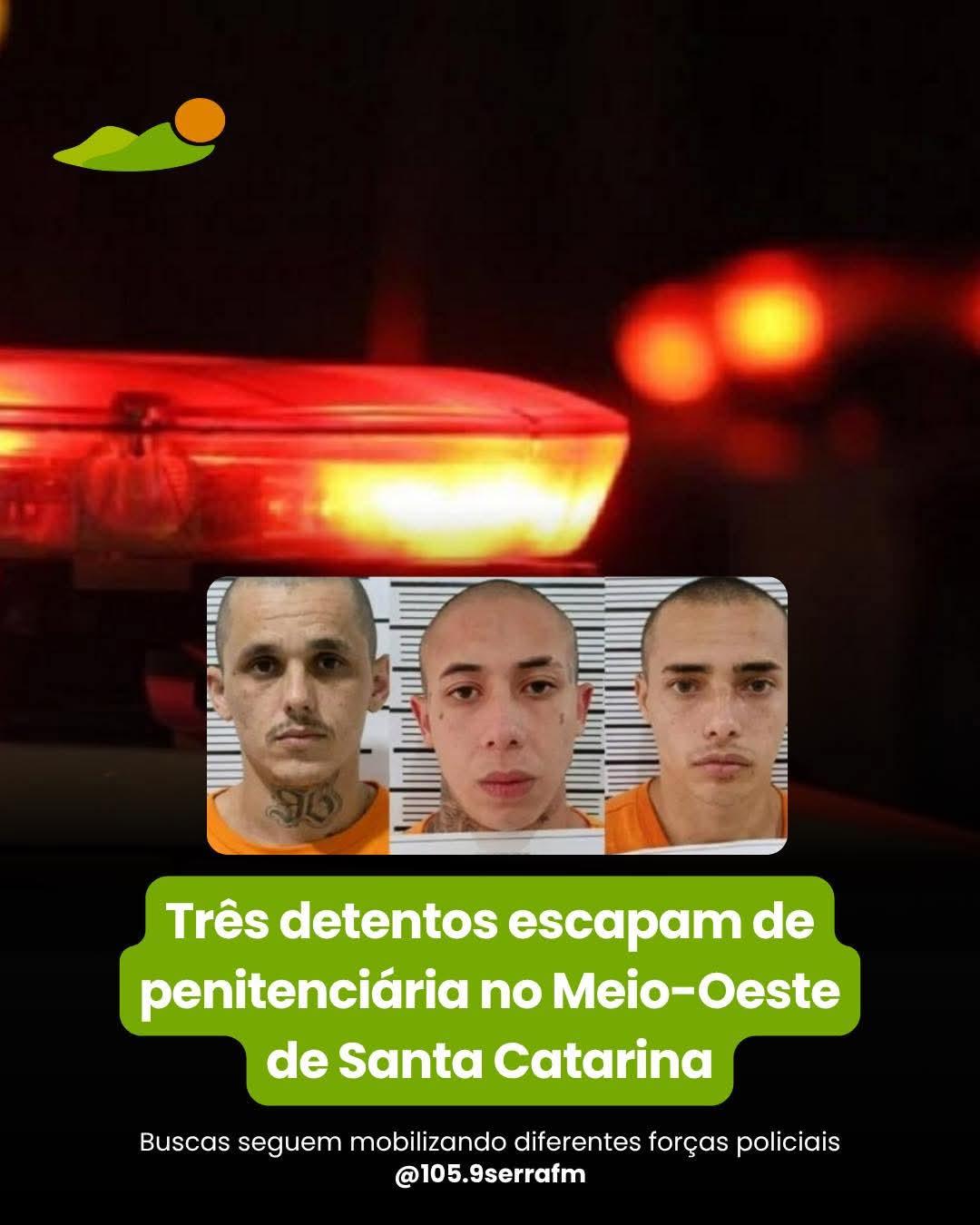Três presos fugiram da Penitenciária Industrial de São Cristóvão do Sul, no Meio-Oeste de Santa Catarina
